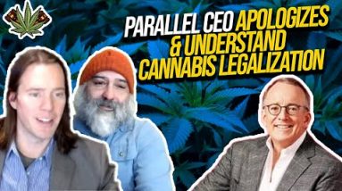 Parallel CEO Apologizes and Understand Cannabis Legalization | Cannabis Legalization News