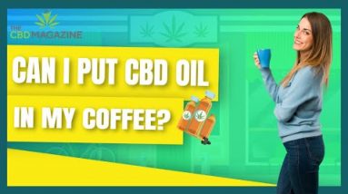 CBD coffee – What happens if you have coffee with CBD oil?