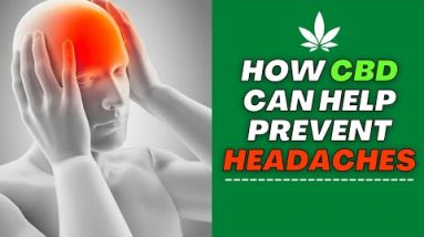 Can CBD help prevent headaches?