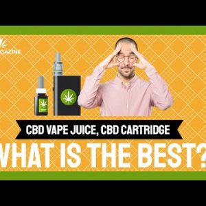 CBD Vape Juice and Cartridge: Which Is Right For You?