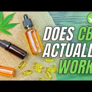 Does CBD Actually Work?
