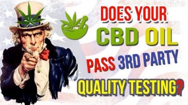 Does Your CBD Oil Pass 3rd Party Quality Testing? – CBDOilStudy.org/Free-Samples