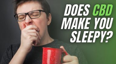 Will CBD Make You Sleepy?