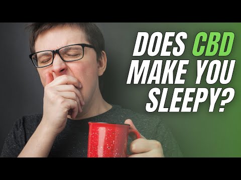 Will CBD Make You Sleepy?