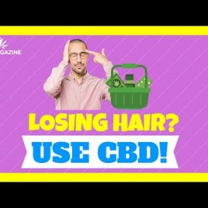 CBD for Hair Loss – Does It Really Work?!