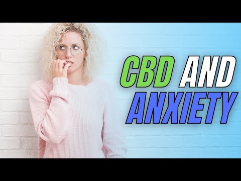 How Does CBD help with ANXIETY?