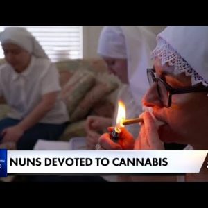 California ‘nuns’ making millions tapping into the booming cannabis industry