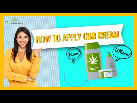 How to Apply CBD Cream : Where and How Often You Should Apply CBD Cream / Applying CBD Cream