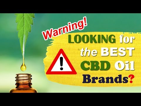 Warning! Looking for the Best CBD Oil Brands?- CBDOilStudy.org/Free-Samples