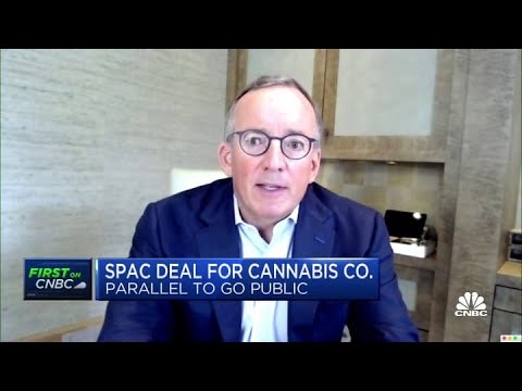 Parallel CEO of cannabis company Parallel on going public via SPAC