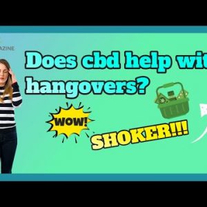 CBD For Hangovers | CBD Benefits That Relief You Battle Hangovers – CBD for Drunks