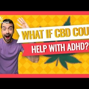 Does CBD Motivate with ADD? What the Be taught Reveals