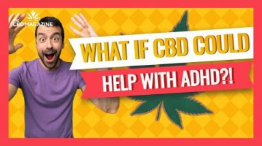 Does CBD Motivate with ADD? What the Be taught Reveals